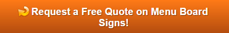 Free Quote on Menu Board Signs