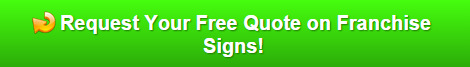 Free Quote on Franchise Signs Wellington FL